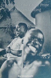 10 Years Of The Caine Prize For African Writing Plus Coetzee Gordimer Achebe Okri Brazier