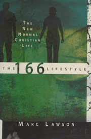 The 166 Lifestyle The New Normal Christian Life Lawson Marc