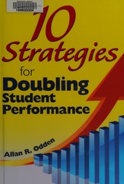 10 Strategies For Doubling Student Performance Odden Allan