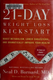 The 21day Weight Loss Kickstart 1st Ed Neal D Barnard