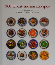 100 Great Indian Recipes Compiled By Master Chefs Of India Datta