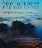 100 Journeys For The Spirit Sacred Inspiring Mysterious Enlightening Ondaatje