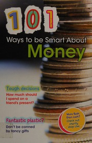101 Ways To Be Smart About Money Vickers Rebecca