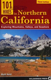 101 Hikes In Northern California Exploring Mountains Valley And Seashore Third Edition Heid