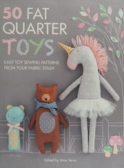 50 Fat Quarter Toys Easy Toy Sewing Patterns From Your Fabric Stash Verso