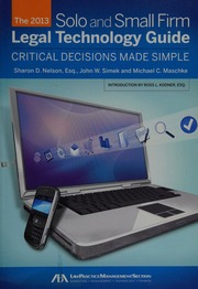 The 2013 Solo And Small Firm Legal Technology Guide Critical Decisions Made Simple Nelson
