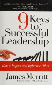 9 Keys To Successful Leadership Merritt James Gregory 1952