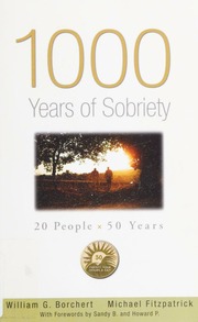1000 Years Of Sobriety 20 People X 50 Years Borchert William G