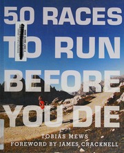 50 Races To Run Before You Die Mews Tobias Author