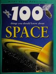 100 Things You Should Know About Space None Becklake Sue None
