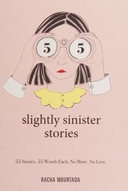 55 Slightly Sinister Stories Mourtada Racha Author Atme Lynn