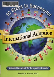 10 Steps To Successful International Adoption A Guide Workbook For Prospective Parents None Uekert