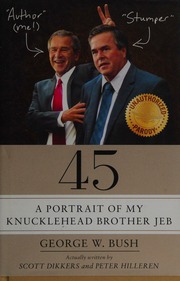 45 A Portrait Of My Knucklehead Brother Jeb A Parody First Edition Dikkers