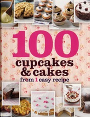 100 Cupcakes Cakes From 1 Easy Recipe France Christine