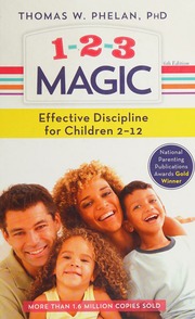 123 Magic Effective Discipline For Children 212 Sixth Edition Phelan