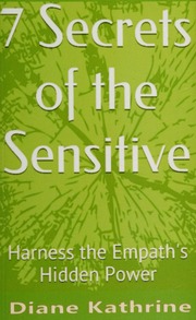 7 Secrets Of The Sensitive Harness The Empaths Hidden Power Kathrine