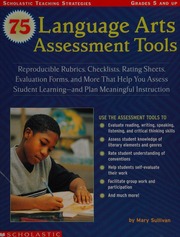 75 Language Arts Assessment Tools Reproducible Rubrics Checklists Rating Sheets Evaluation Forms And More That Help You Assess Student Learning And Plan Meaningful Instruction Sullivan