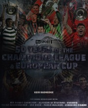 50 Years Of The Champions League And European Cup Itv Sport Featuring Interviews With Sir Bobby Robson Alfredo Di Stefano Eusebio Franz Beckenbauer Ian Rush Paolo Maldini Zinedine Zidane Radnedge