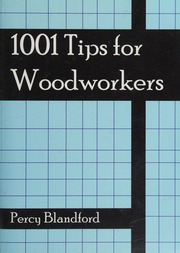 1001 Tips For Woodworkers Blandford Percy W