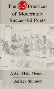 The 65 Practices Of Moderately Successful Poets A Selfhelp Memoir Skinner