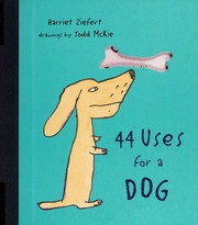 44 Uses For A Dog Ziefert Harriet Mckie Todd 1944