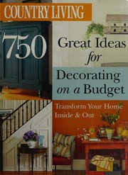 750 Great Ideas For Decorating On A Budget Transform Your Home Inside Out Furse