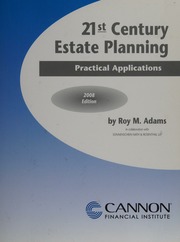 21st Century Estate Planning Practical Applications 2008 Ed Adams