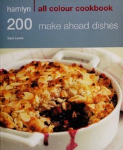 200 Make Ahead Dishes None Lewis Sara None