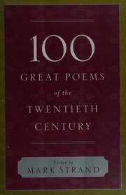 100 Great Poems Of The Twentieth Century 1st Ed Strand Mark