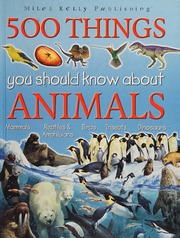 500 Things You Should Know About Animals Unknown