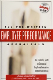 199 Prewritten Employee Performance Appraisals The Complete Guide To Successful Employee Evaluations And Documentation With Companion Cdrom Bkcdrom Edition Lyster