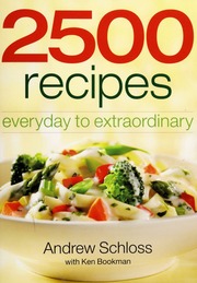 2500 Recipes Everyday To Extraordinary Schloss Andrew 1951