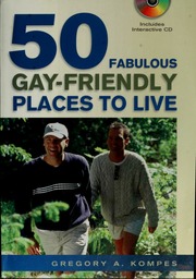 50 Fabulous Gayfriendly Places To Live Papcdr Edition Kompes