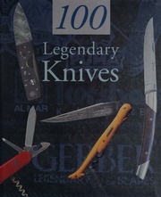 100 Legendary Knives Pacella Gerard