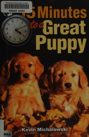 15 Minutes To A Great Puppy Michalowski Kevin