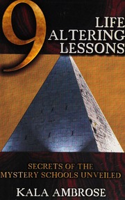 9 Life Altering Lessons Secrets Of The Mystery Schools Unveiled Ambrose