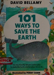 101 Ways To Save The Earth Bellamy David 19332019 Dann Penny