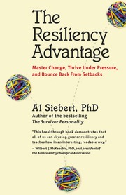 The Resiliency Advantage Electronic Resource Master Change Thrive Under Pressure And Bounce Back From Setbacks Siebert