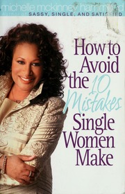 The 10 Mistakes Single Women Make 1 Edition Mckinney Hammond