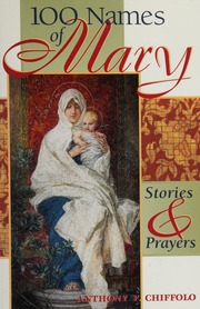 100 Names Of Mary Stories Prayers Chiffolo Anthony F 1959