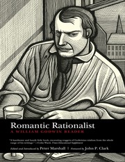 Romantic Rationalist A William Godwin Reader Marshall Peter