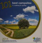101 Best Campsites For Walking Cycling 2014 Edition Unknown