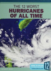 The 12 Worst Hurricanes Of All Time Hamen Susan E Author
