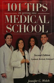101 Tips On Getting Into Medical School Jennifer C Welch