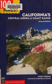 100 Hikes In Californias Central Sierra Coast Range 2nd Ed Spring