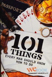 101 Things Every Man Should Know How To Do Unknown