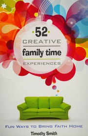 52 Creative Family Time Experiences Fun Ways To Bring Faith Home Smith