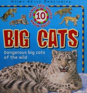10 Things You Should Know About Big Cats Parker Steve 1952