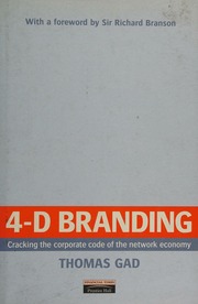 4d Branding Cracking The Corporate Code Of The Network Economy 1st Edition Gad