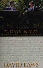 22 Days In May The Birth Of The Lib Demconservative Coalition Laws